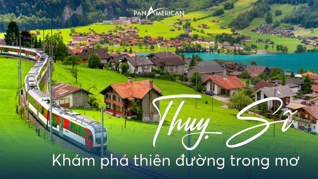 Dịch vụ làm visa Thụy Sỹ ở Đồng Nai